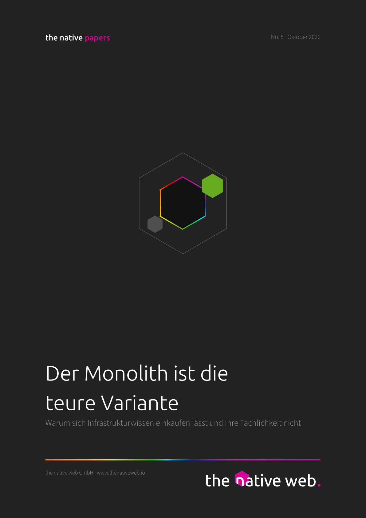 Der Monolith ist die teure Variante